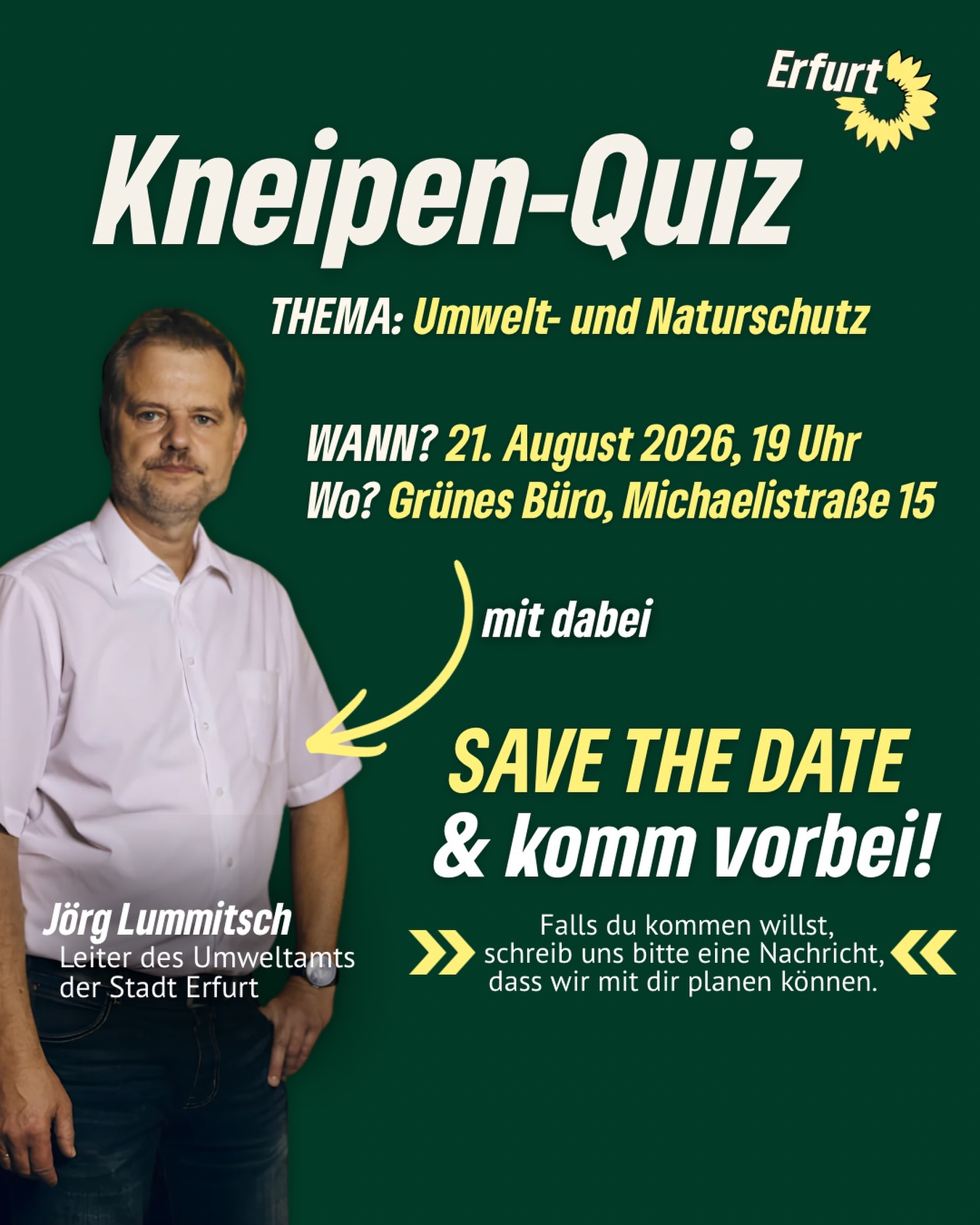 📢 Kneipenquizz im grünen Büro
Testet euer Wissen zu Umwelt- und Naturschutz bei einem Kaltgetränk und tretet an gegen den Leiter des Erfurter Umweltamtes, Jörg Lummitsch. Zwischen durch wird berichtet über den Arbeitsalltag des Umwelt- und Naturschutzsamtes. Moderiert wird die Veranstaltung von unserem Stadtrat Jasper. Anschließend gibt es nettes Beisammensein.
Alle Interessierten sind willkommen. Das Quiz ist einsteigerfreundlich gestaltet.
Wir freuen uns auf einen entspannten Abend mit euch 💚
Bitte meldet euch per Nachricht bei uns an, damit wir wissen, mit wie vielen Personen wir planen können🚨
📆 Freitag, 21. August, 19 Uhr
📍Grünes Büro, Michaelisstraße
#erfurt #grüneerfurt #kneipenquiz #grünwirkt #grünesquiz