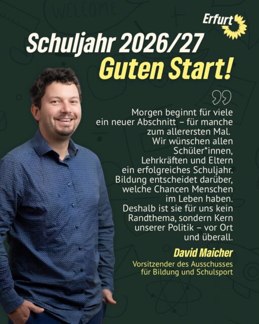 Schuljahr 2026/27 - Guten Start!😉

Wir wünschen allen Schüler*innen, Lehrkräften und Eltern ein erfolgreiches Schuljahr.🍀

#erfurt #grüneerfurt #grünwirkt #schulanfang #schulanfangerfurt